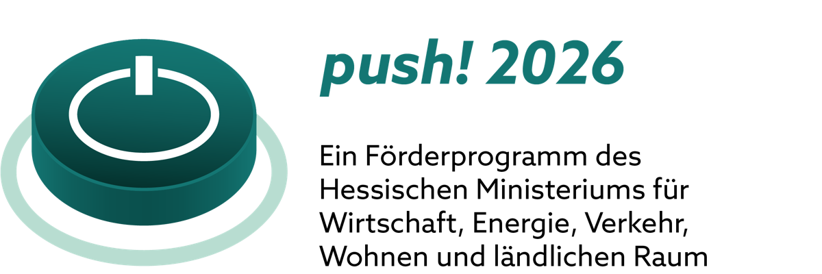 push! 2026 – Ein Förderprogramm des Hessischen Ministeriums für Wirtschaft, Energie, Verkehr, Wohnen und ländlichen Raum